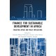 Finance for Sustainable Development in Africa: Evolution, Impact and Policy Implications
