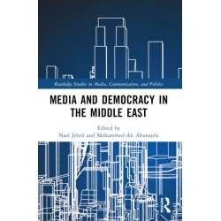 Media and Democracy in the Middle East