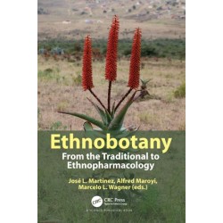 Ethnobotany: From the Traditional to Ethnopharmacology