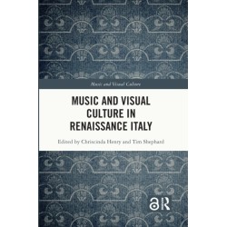 Music and Visual Culture in Renaissance Italy