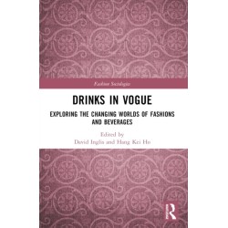Drinks in Vogue: Exploring the Changing Worlds of Fashions and Beverages