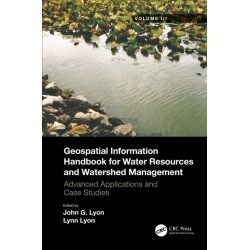 Geospatial Information Handbook for Water Resources and Watershed Management, Volume III: Advanced Applications and Case Studies
