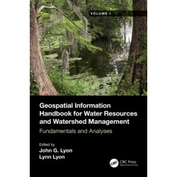 Geospatial Information Handbook for Water Resources and Watershed Management, Volume I: Fundamentals and Analyses
