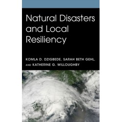 Natural Disasters and Local Resiliency