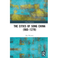 The Cities of Song China (960–1279)
