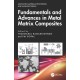 Fundamentals and Advances in Metal Matrix Composites