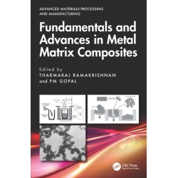 Fundamentals and Advances in Metal Matrix Composites
