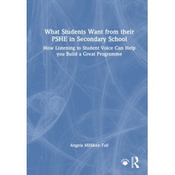 What Students Want from their PSHE in Secondary School: How Listening to Student Voice Can Help you Build a Great Programme
