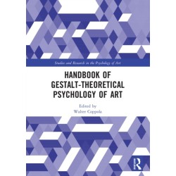 Handbook of Gestalt-Theoretical Psychology of Art