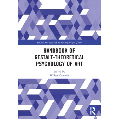 Handbook of Gestalt-Theoretical Psychology of Art