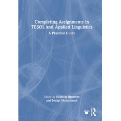 Completing Assignments in TESOL and Applied Linguistics: A Practical Guide
