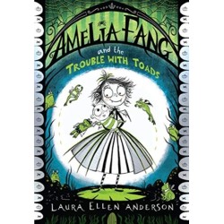 Amelia Fang and the Trouble with Toads