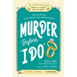 Murder Before "I Do": Book 3: Solve the Puzzles—and the Plot of a Cozy Wedding Mystery!