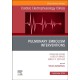Pulmonary Embolism Interventions, An Issue of Cardiac Electrophysiology Clinics