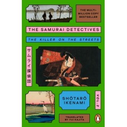 The Samurai Detectives: Volume 2: The Killer on the Streets