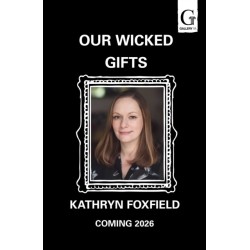 Our Wicked Gifts: The twisty, explosive romantasy thriller!