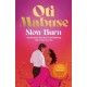 Slow Burn: The unputdownable debut spicy romance novel from Strictly Come Dancing star Oti Mabuse