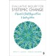 Evaluative Inquiry for Systemic Change: A Guide to Shift Beyond Fixes to Lasting Value