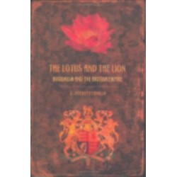 The Lotus and the Lion: Buddhism and the British Empire