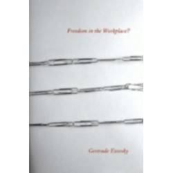 Freedom in the Workplace?