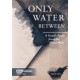 Only Water Between: A Family Story from the Great War
