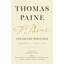 Thomas Paine Collected Writings, Volume 5: 1758 to 1772