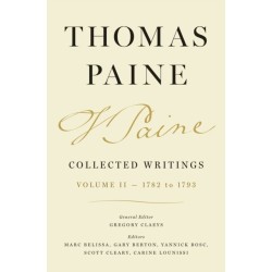 Thomas Paine Collected Writings, Volume 2: 1782 to 1793