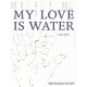 My Love Is Water