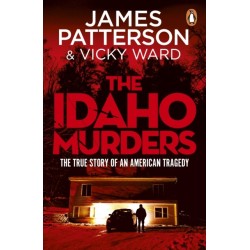 The Idaho Murders: Uncovering the Tragedy that Shocked the World