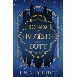 Bonds of Blood and Duty