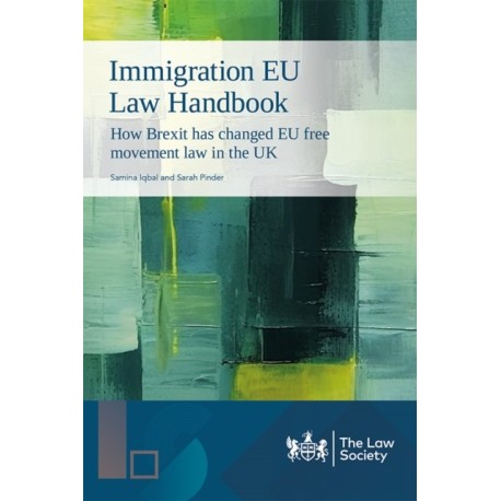 Immigration EU Law Handbook: How Brexit has changed EU free movement law in the UK