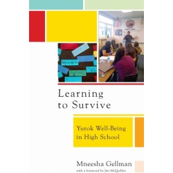 Learning to Survive: Yurok Wellbeing in High School