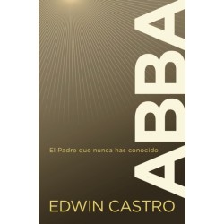Abba: El Padre que nunca has conocido