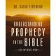 Understanding Biblical Prophecy: A 30-Day Bible Study