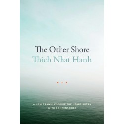 The Other Shore: A New Translation of the Heart Sutra with Commentaries