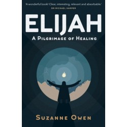 Elijah: A Pilgrimage of Healing