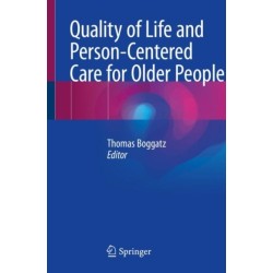 Quality of Life and Person-Centered Care for Older People