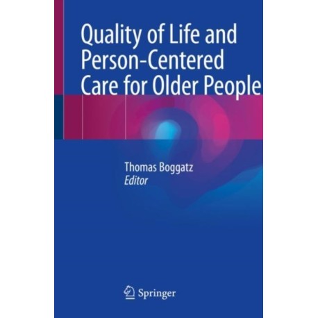 Quality of Life and Person-Centered Care for Older People
