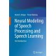 Neural Modeling of Speech Processing and Speech Learning: An Introduction