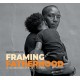 Framing Fatherhood: A Celebration of Black Fathers