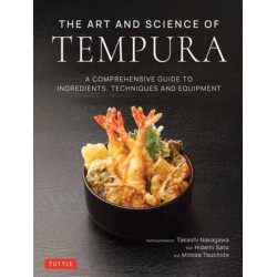The Art and Science of Tempura: A Comprehensive Guide to Ingredients, Techniques and Equipment