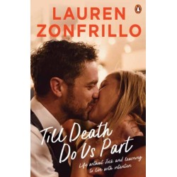 Till Death Do Us Part: Life without Jock and learning to live with intention