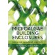 Microalgae Building Enclosures: Design and Engineering Principles
