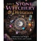 Stone Witchery & Divination: Lithomancy and Magick with Rocks, Gems, and Crystals