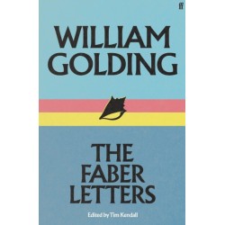 William Golding: The Faber Letters