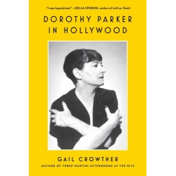 Dorothy Parker in Hollywood