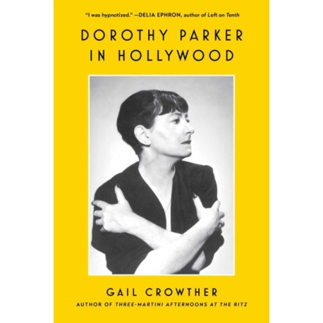 Dorothy Parker in Hollywood