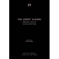 The Ghost Slayers: Thrilling Tales of Occult Detection