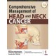 Comprehensive Management of Head and Neck Cancer