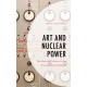Art and Nuclear Power: The Role of Culture in the Environmental Debate